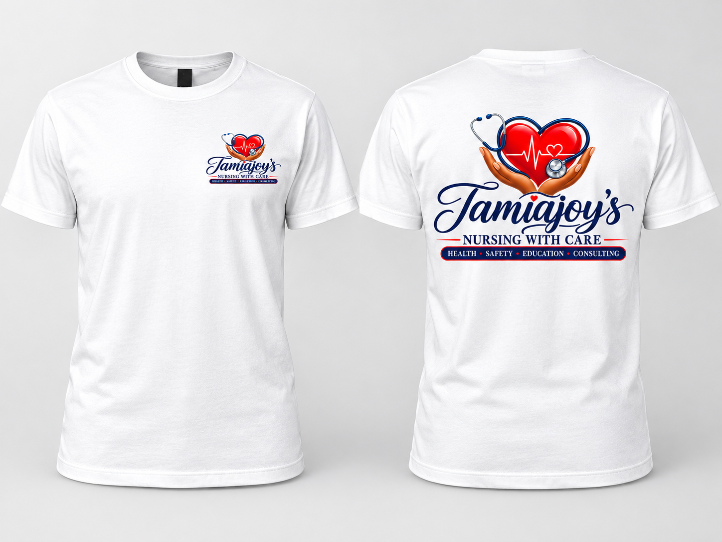 Front and back views of a white tee with the official TamiaJoy's Nursing with Care logo